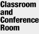 Classroom and Conferenceroom